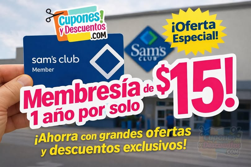 Membresia Sams Club por solo $15 Oferta Nueva