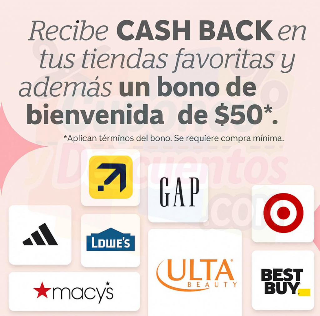 Recibe bono de $50 mas cash back