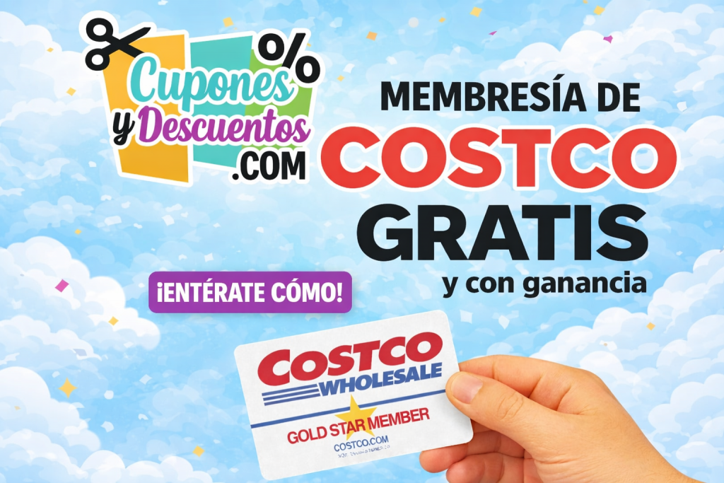 Oferta para membresia Costco Gratis y con Ganancia