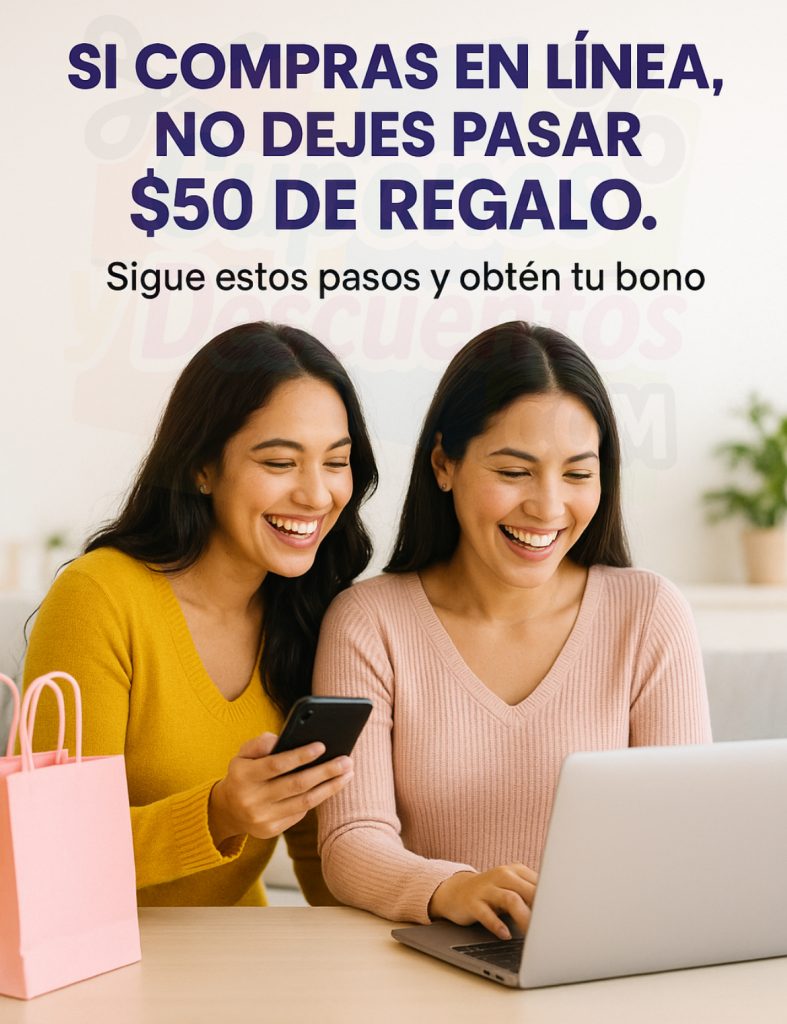 Compra en linea y obten $50 de bono